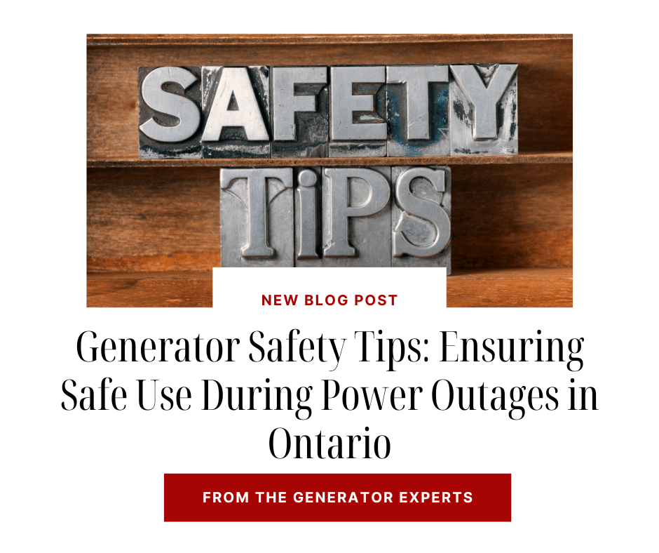 Generator Safety Tips for Power Outages in Ontario